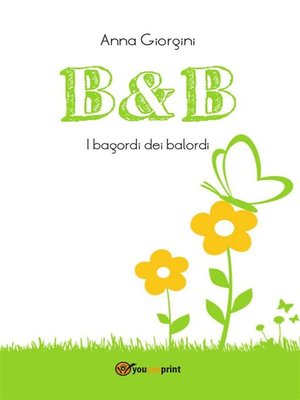cover image of B&B--I bagordi dei balordi